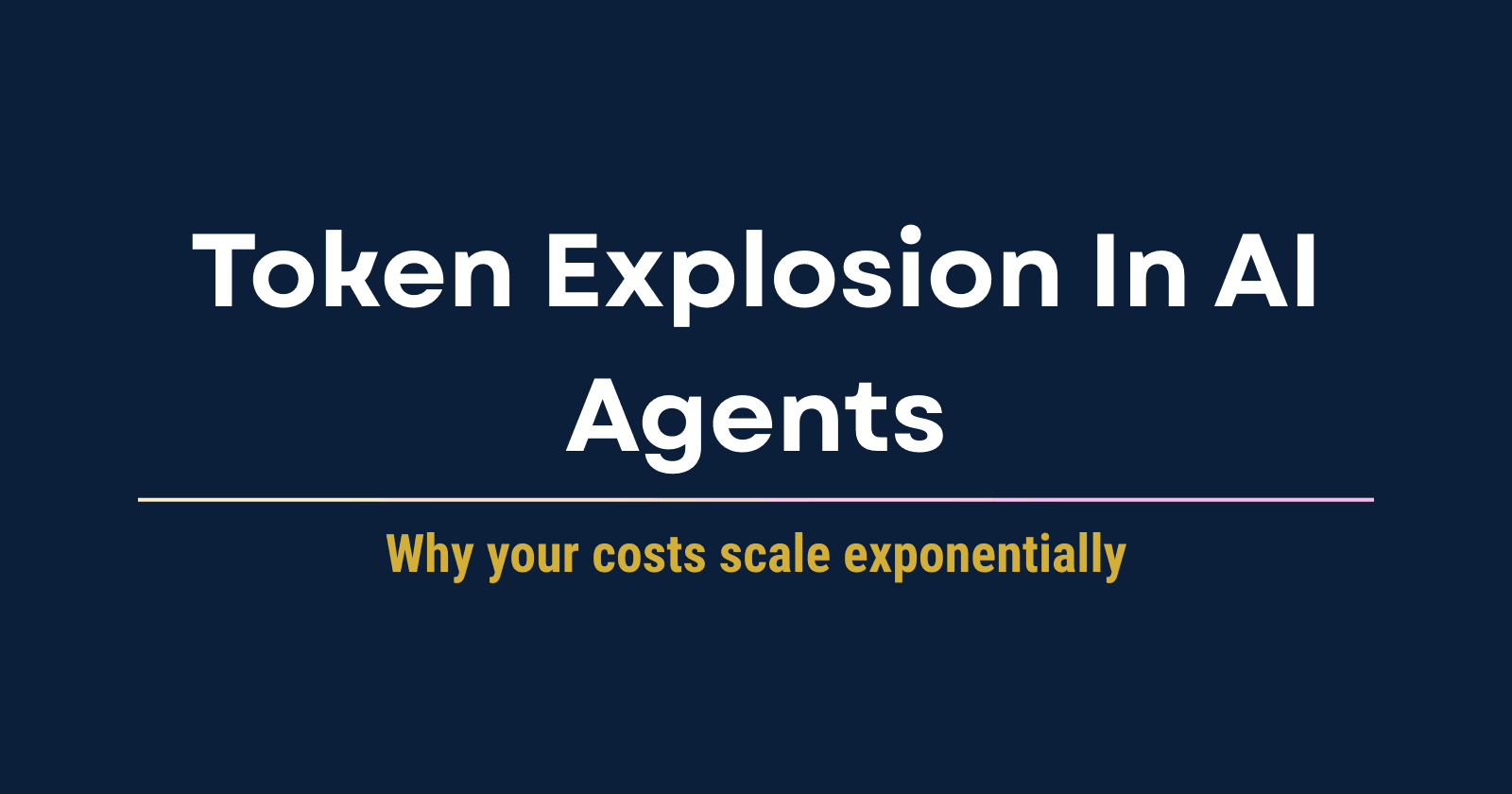 Token Explosion in AI Agents: Why Your Costs Scale Exponentially